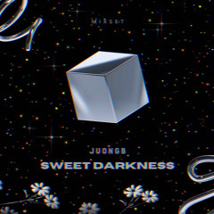 Sweet Darkness | JuongB Mixset 2022