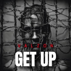VALZON - GET UP