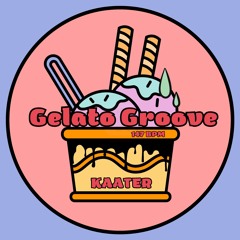 Gelato Groove / Kaater