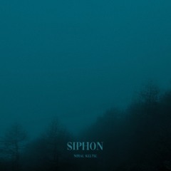 SIPHON (w/Miraj)