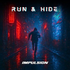 Impulsion - Run & Hide