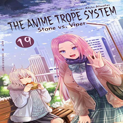 [View] KINDLE 🗃️ The Anime Trope System: Stone vs. Viper, Book 19 by  Alvin Atwater,