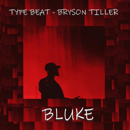 Type Beat - Bryson Tiller (Prod. @blukerecords)