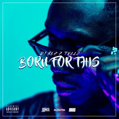 DJ NLZ X Tello - Born For This