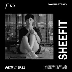 FATIA EP.22 c/ Sheefit