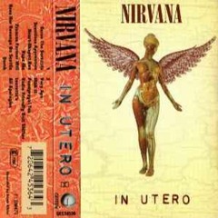 Nirvana - In Utero - Side 1 (Cassette Tape)