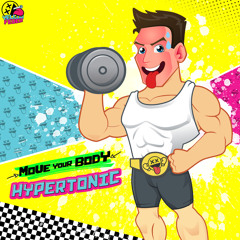 Hypertonic - Move Your Body [YELLOW FEVER 019]