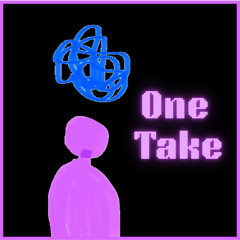 One Take (prod. sam engers)