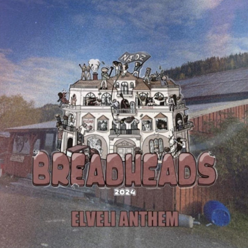 Elveli Anthem (Breadheads 2024)