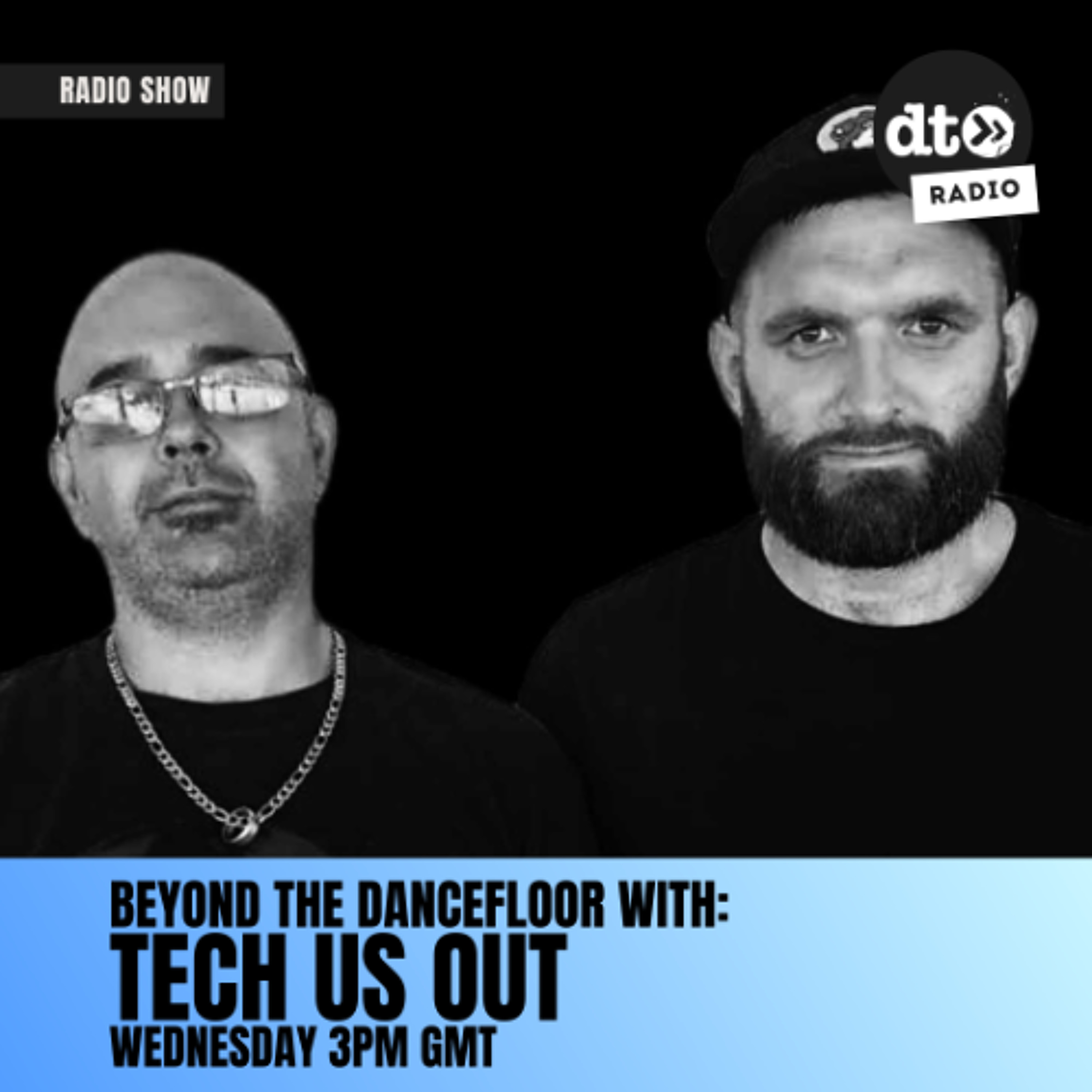 Beyond The DanceFloor with Tech Us Out #028