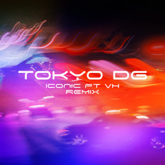ICONIC - Tokyo DG (feat.VH)