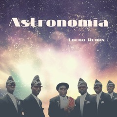Tony Igy - Astronomia (Loeno Uplifting Remix)