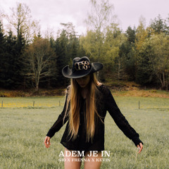 Adem Je In (Remix) [feat. Frenna & Kevin]