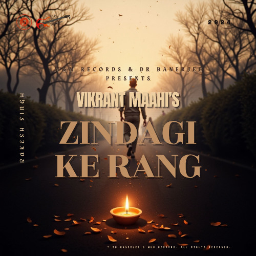 Zindagi Ke Rang - Vikrant Maahi