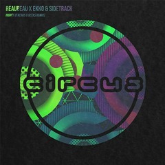 ReauBeau x Ekko & Sidetrack - Higher (Freaks & Geeks Remix)