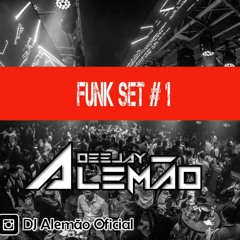 FUNK SET QUARENTENA  - DJ ALEMÃO OFICIAL