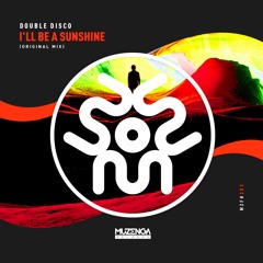 Double Disco - I'll Be a Sunshine (Original Mix) | FREE DOWNLOAD