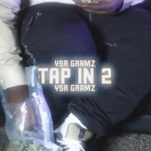 YSR GRAMZ - TAP IN