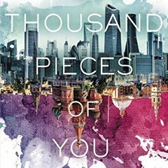 READ EBOOK 📒 A Thousand Pieces of You (Firebird, 1) by  Claudia Gray PDF EBOOK EPUB