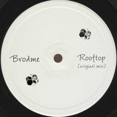 Broäme - Rooftop (original Mix)