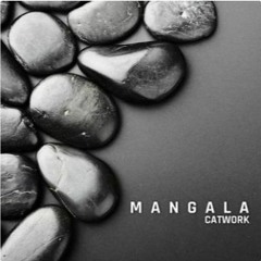 Catwork - Mangala