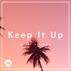 Keep It Up 【Free Download】