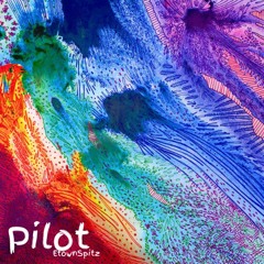 PILOT by EtownSpitz(FT KEY and ETM BANDZ)