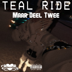 Teal ride Maar Deel Twee