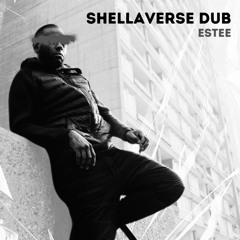 ESTEE - SHELLAVERSE DUB *FREE DOWNLOAD*