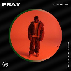 Pray (Prod. Foxy)