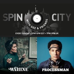 Wahine & Processman - Spin City, Ep 284