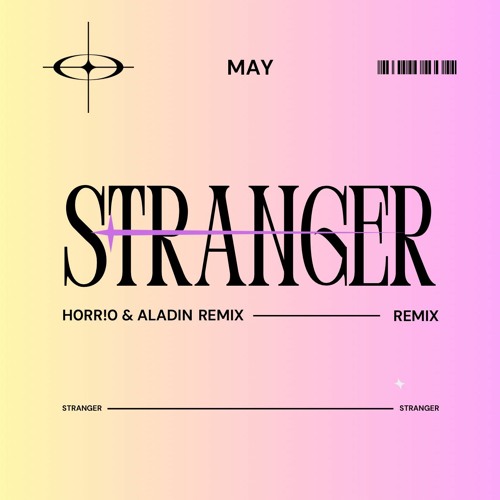 May - Stranger (Official remix by Horrio & Aladin) [Buy = Free Download]