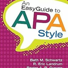 ^ An EasyGuide to APA Style (EasyGuide Series) BY: Beth M. Schwartz (Author),R. Eric Landrum (A