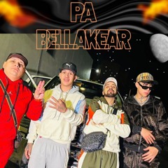 PA BELLAKEAR (feat. Alan ponte pilas, Edgar David Coronel Iniestra & Yisus Rayas)