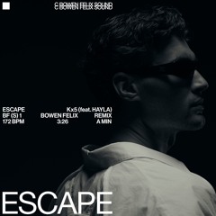 escape - kx5 (felix remix)