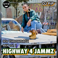 HIGHWAY 4 JAMMZ - 90s Mix Vol 1