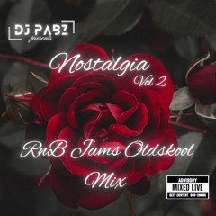 Nostalgia Vol 2 RnB Oldskool Jams