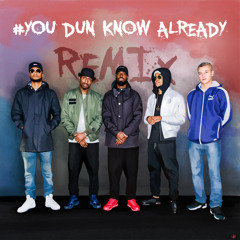 YouDunKnow Already (Remix) [feat. Chip, Devlin, Frisco & Megaman]