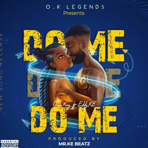 Omari Kay_ft_Eddy Ke_Do me(Prodby_Kebeatz)