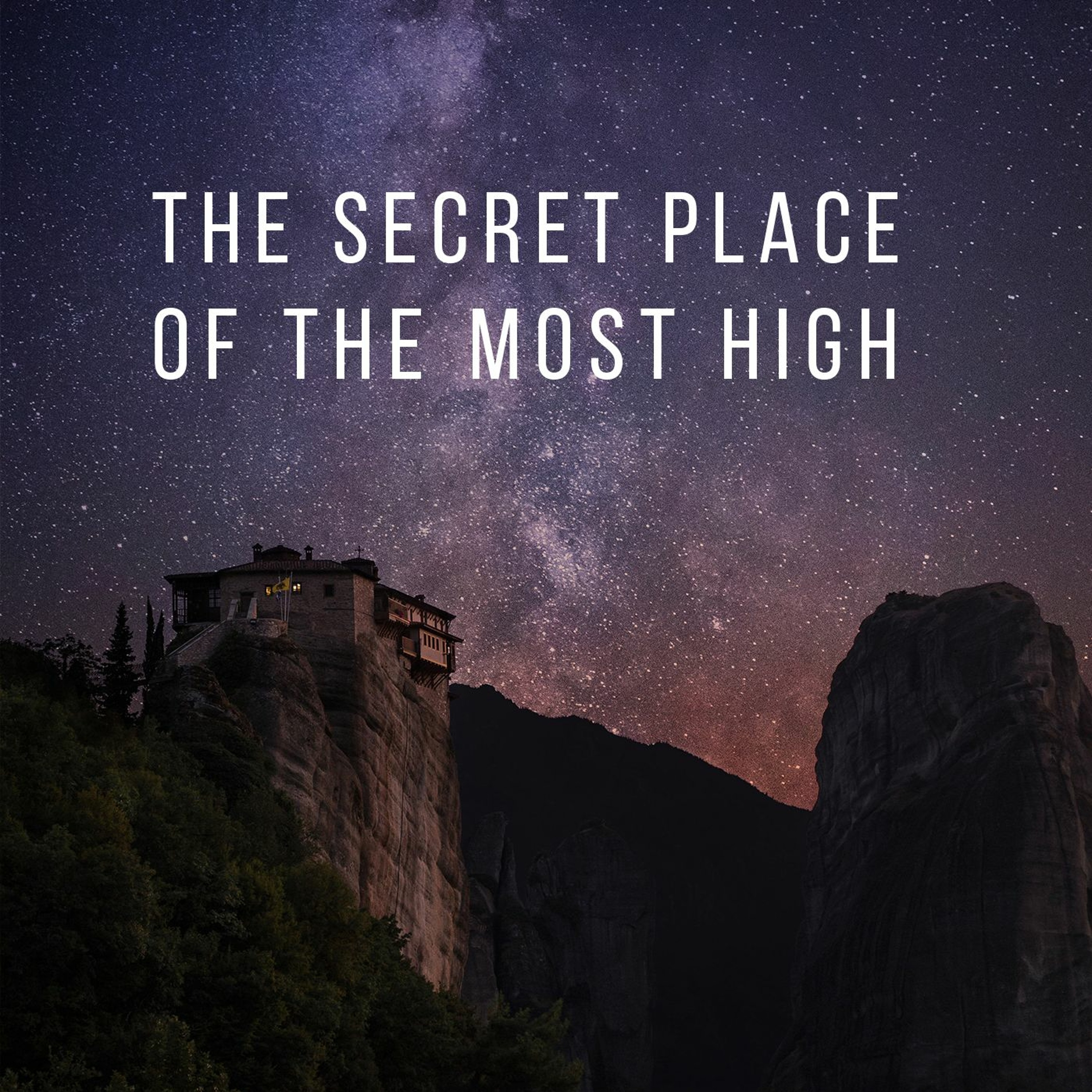 The Secret Place of the Most High (Local Fellowship) episode artwork