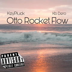Otto Rocket Flow prod. Keypluck