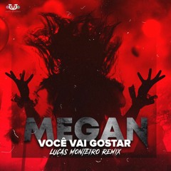 Meghan The Drag Queen - Você Vai Gostar (Lucas Monteiro Remix)