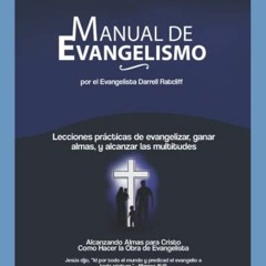 DOWNLOAD EPUB 📍 Manual de Evangelismo: Lecciones prácticas para Evangelizar, Ganar A