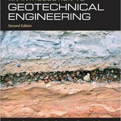 ACCESS [KINDLE PDF EBOOK EPUB] Introduction to Geotechnical Engineering, An by Robert