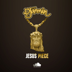 Djammin - Jesus Piece