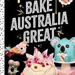 GET KINDLE PDF EBOOK EPUB  Sabbath. K: Bake Australia Great: Classic Australia Made Edible by One