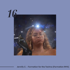 Jennify C. - Formation for the Techno (Formation remix)