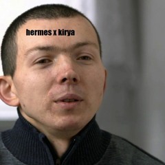 hermes X kirya - ona wie ze hermes zdziała cuda