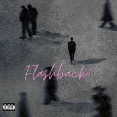 Flashbacks*+