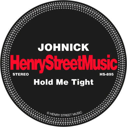 Hold Me Tight (Henry Street Mix)